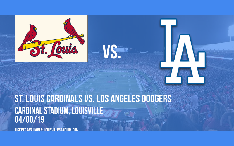 St. Louis Cardinals vs. Los Angeles Dodgers at Cardinal Stadium tickets St. Louis Cardinals vs. Los Angeles Dodgers at Cardinal Stadium