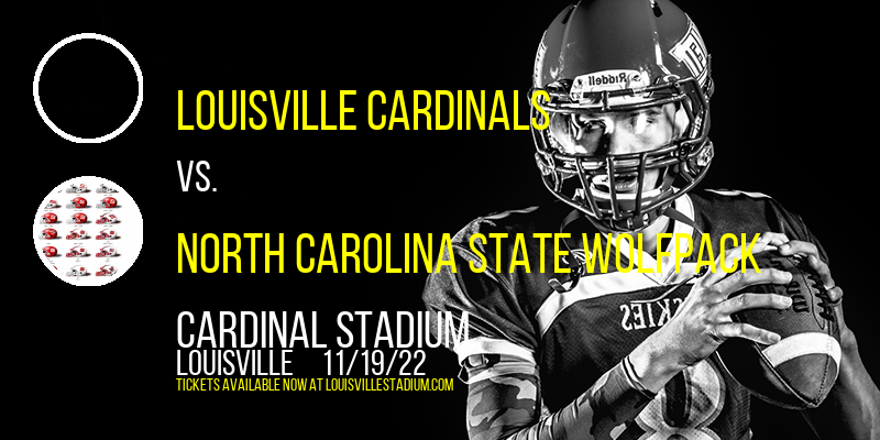Louisville Cardinals vs. North Carolina State Wolfpack at Cardinal Stadium