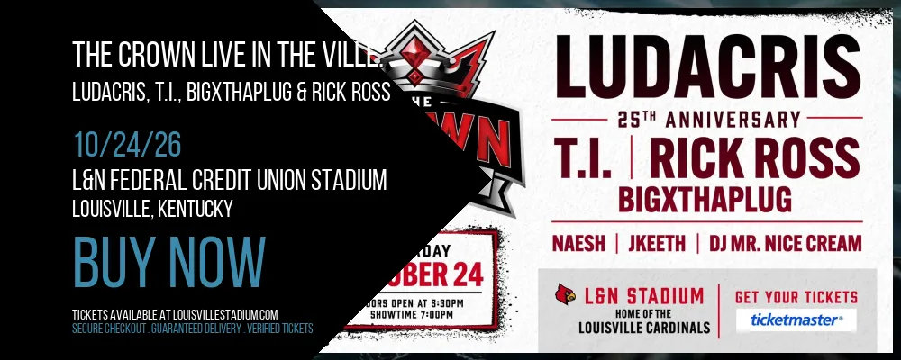The Crown Live in the Ville at L&N Federal Credit Union Stadium